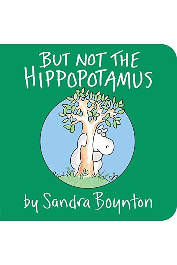 But Not The Hippopotamus