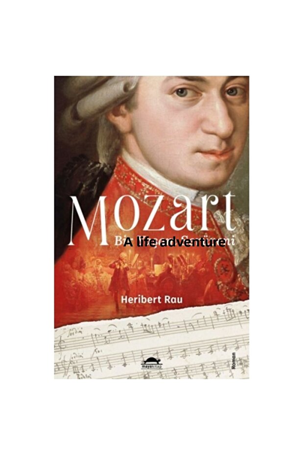 Mozart:bir Yaşam Serüveni