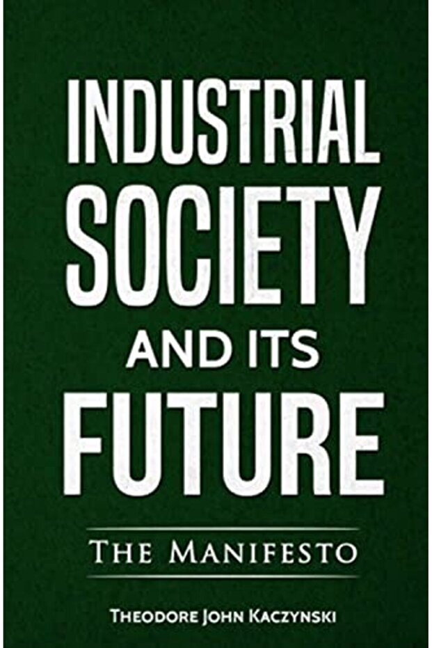 Industrial Society And Its Future
