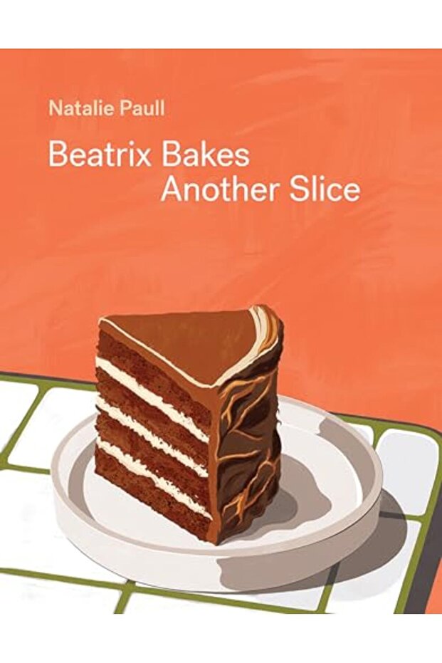Beatrix Bakes Another Slice