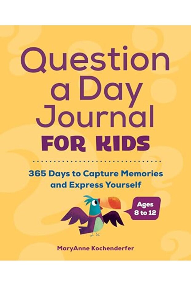 Question A Day Journal For Kids 365 Days To Capture Memories And Express Yourself