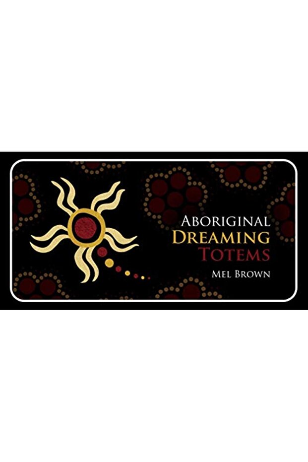 Aboriginal Dreaming Totems - 1