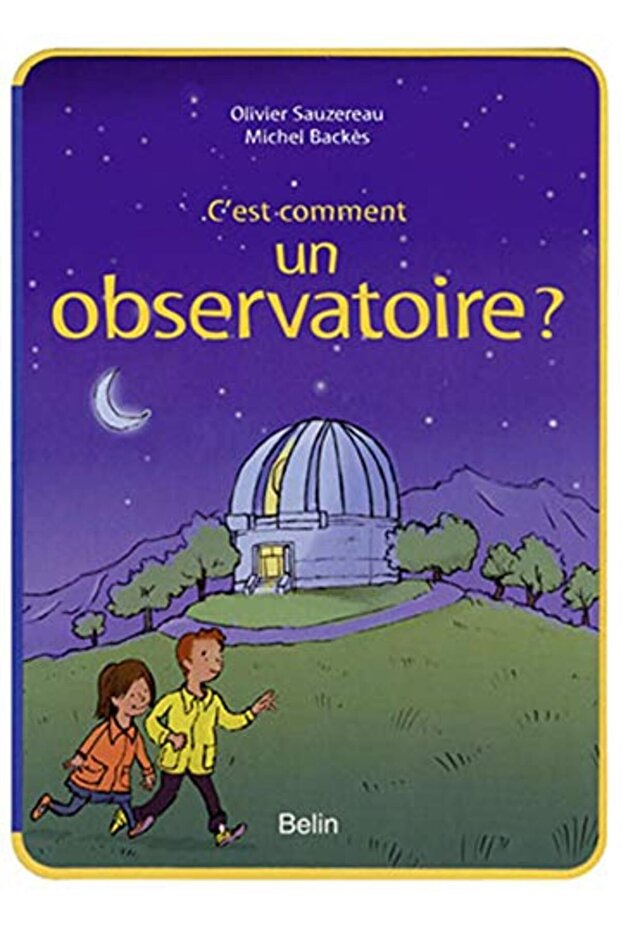 Cest Comment Un Observatoire - 1