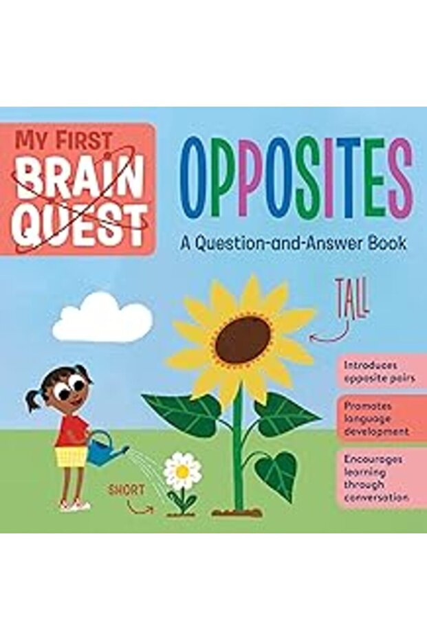 My First Brain Quest Opposites A Questionandanswer Book