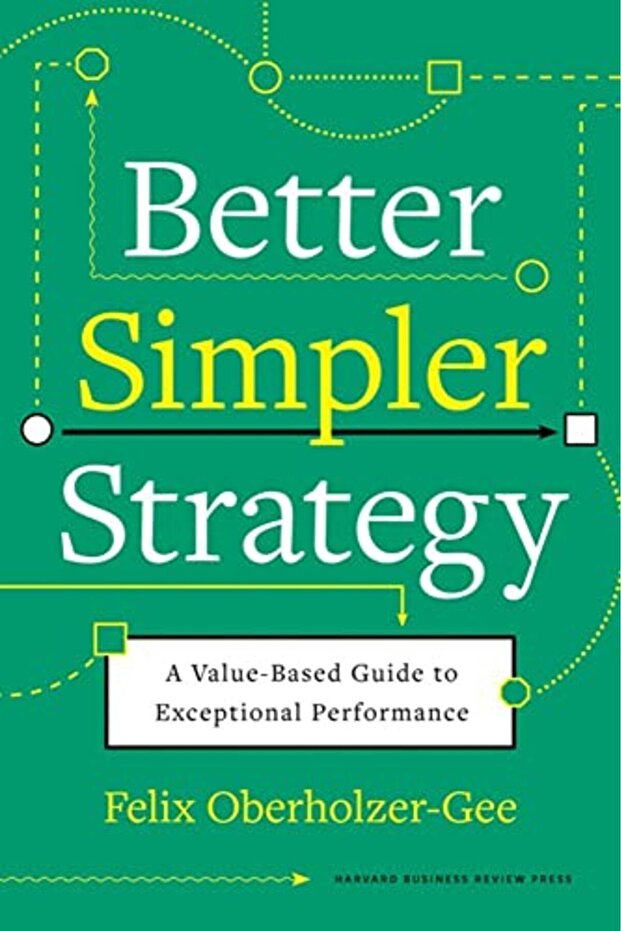 Better Simpler Strategy A Valuebased Guide To Exceptional Performance
