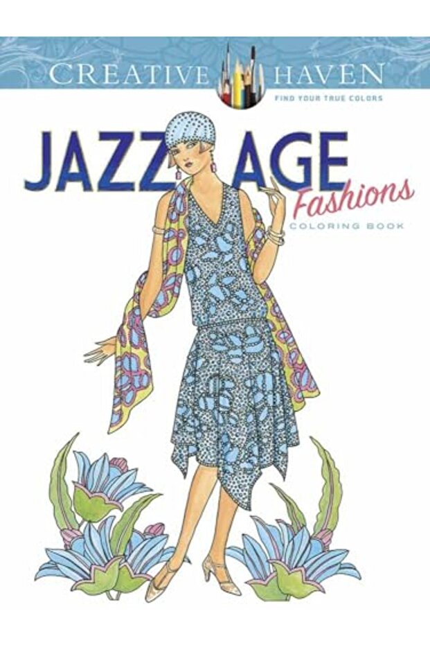 Creative Haven Jazz Age Fashions Coloring Book