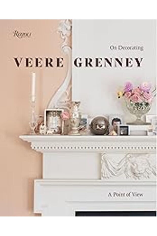 Veere Grenney On Decorating A Point Of View