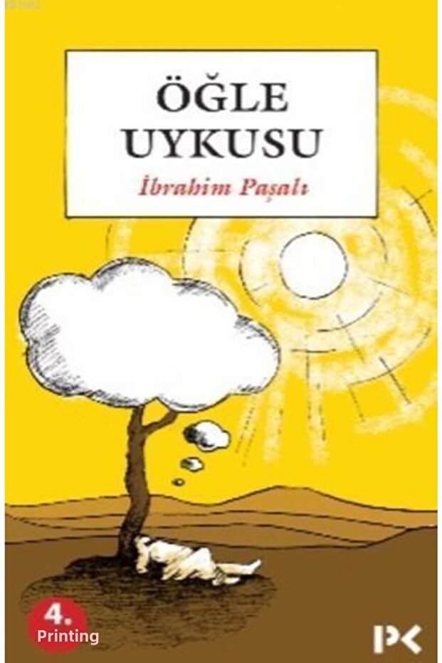 Öğle Uykusu, Ibrahim Paşalı, , Öğle Uykusu Kitabı, 158 Sayfa