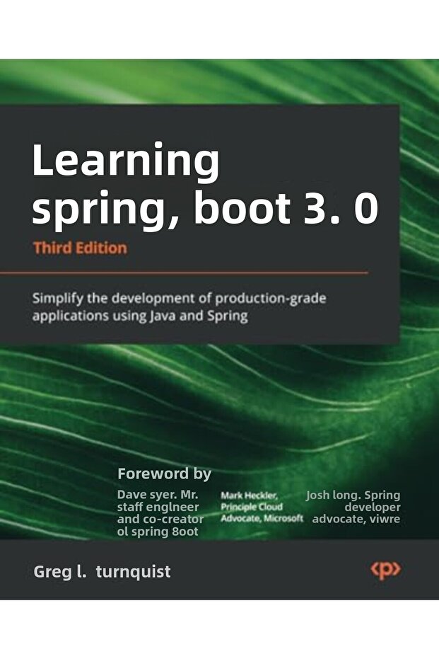 Learning Spring Boot 30 Simplify The Development Of Productiongrade Applications Using Java And S - 1