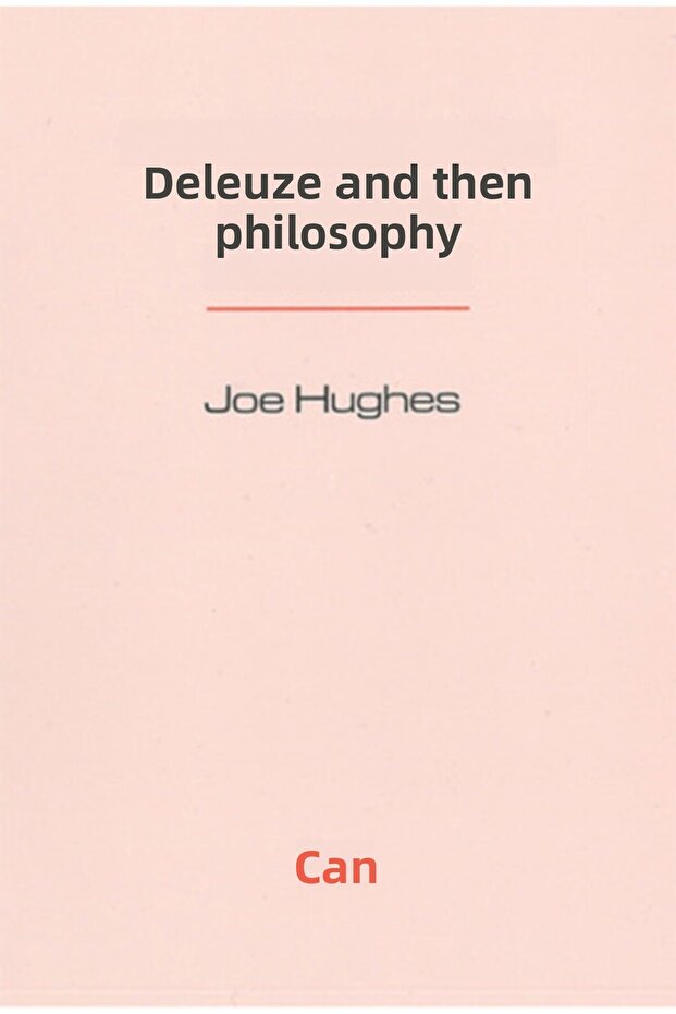 Deleuze'den Sonra Felsefe -