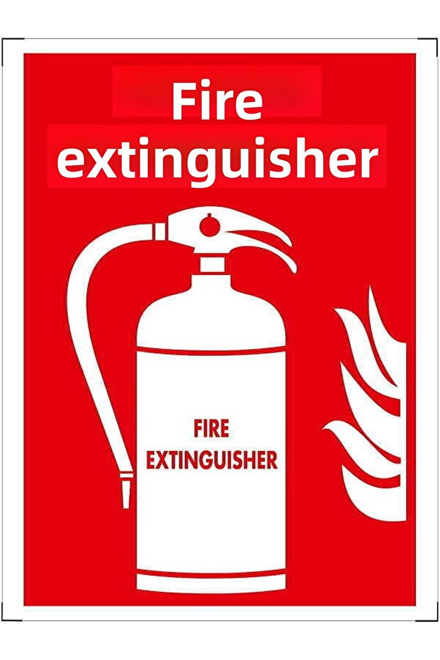 Fire Extinguisher Warning/Warning Sign