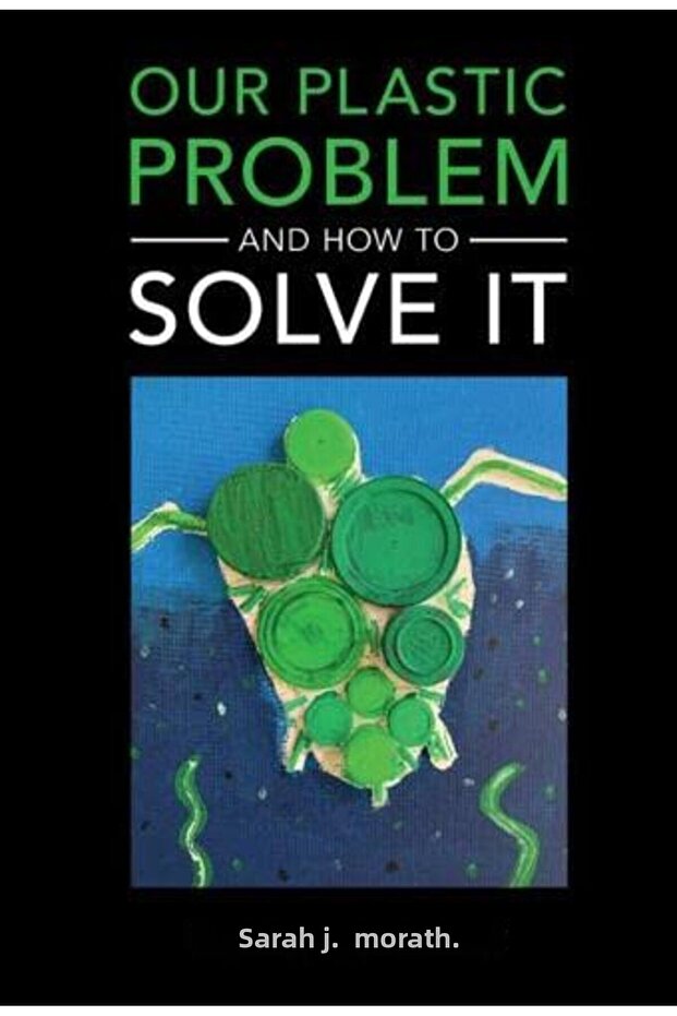Our Plastic Problem And How To Solve It