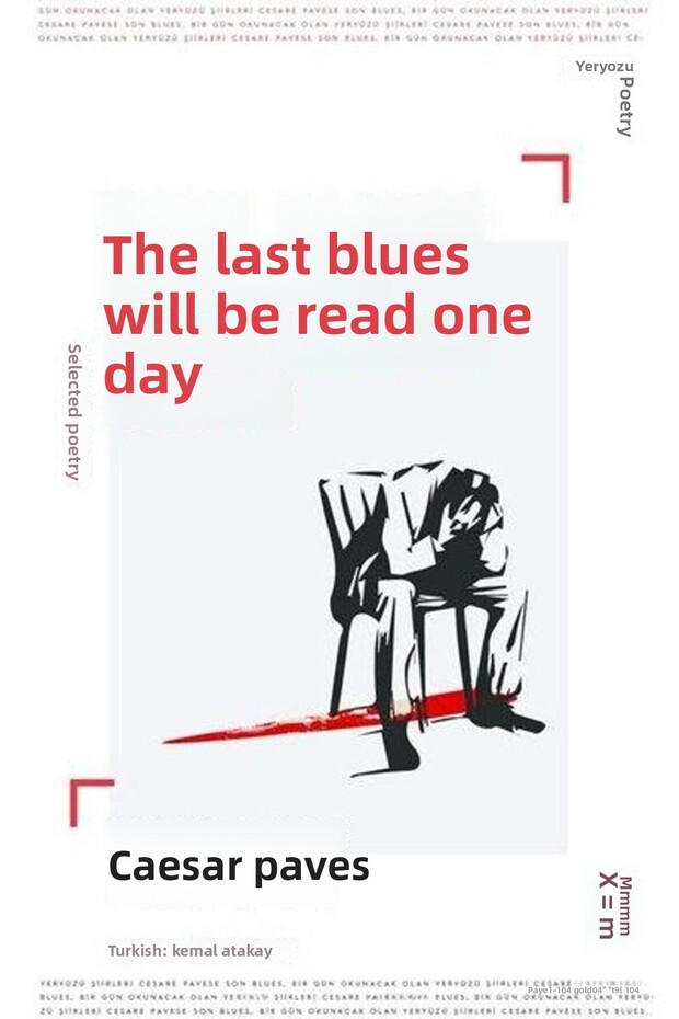 Son Blues Bir Gün Okunacak Olan Seçme Şiirler