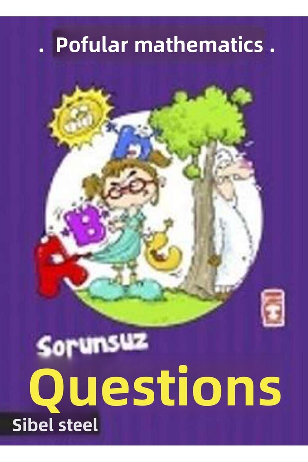 Popüler Matematik Sorunsuz Sorular / / Sibel Çelik