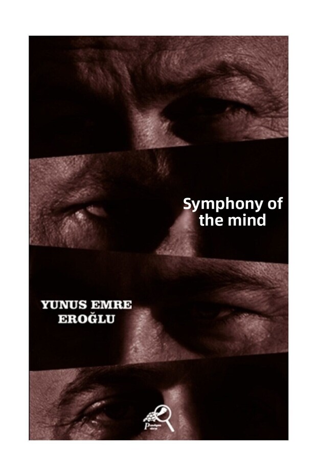 Aklın Senfonisi Yunus Emre Eroğlu - Yunus Emre Eroğlu