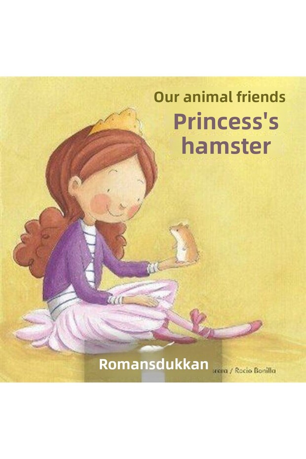 Hayvan Dostlarımız Prensesin Hamsterı