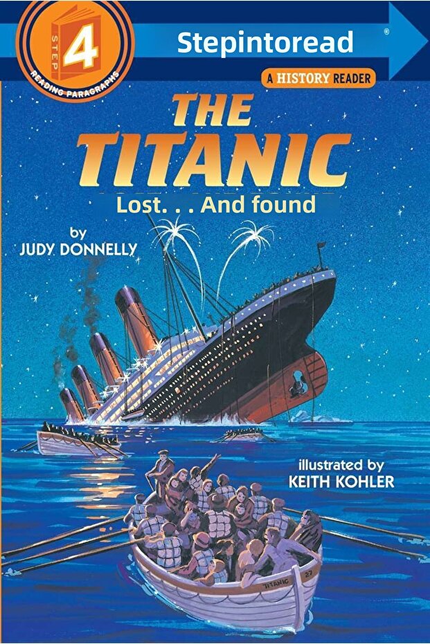 The Titanic: Lost And Found (step Into Reading, Step 4)