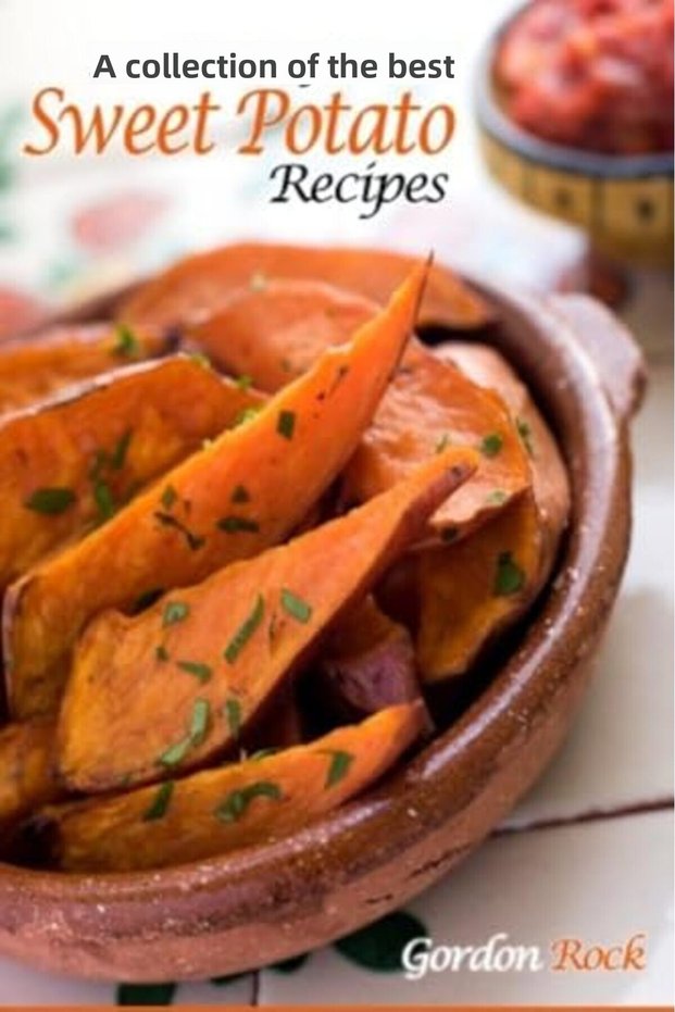 A Collection Of The Best Sweet Potato Recipes Tasty And Healthy Sweet Potato Recipes