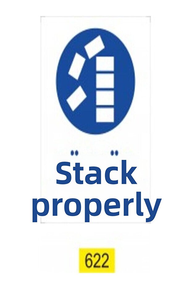Stack Neatly Warning/Warning Sign - 1
