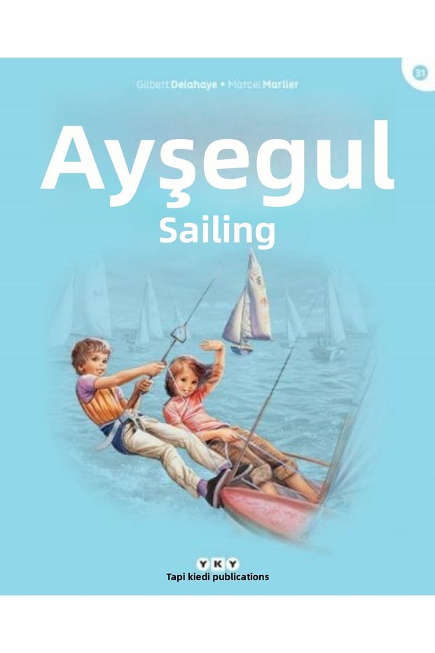 Ayşegül – Yelken Açıyor (3-8 Years Old)