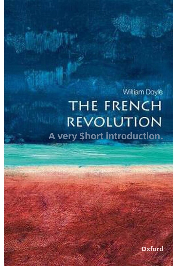 The French Revolution: A Very Short Introduction (very Short Introductions)