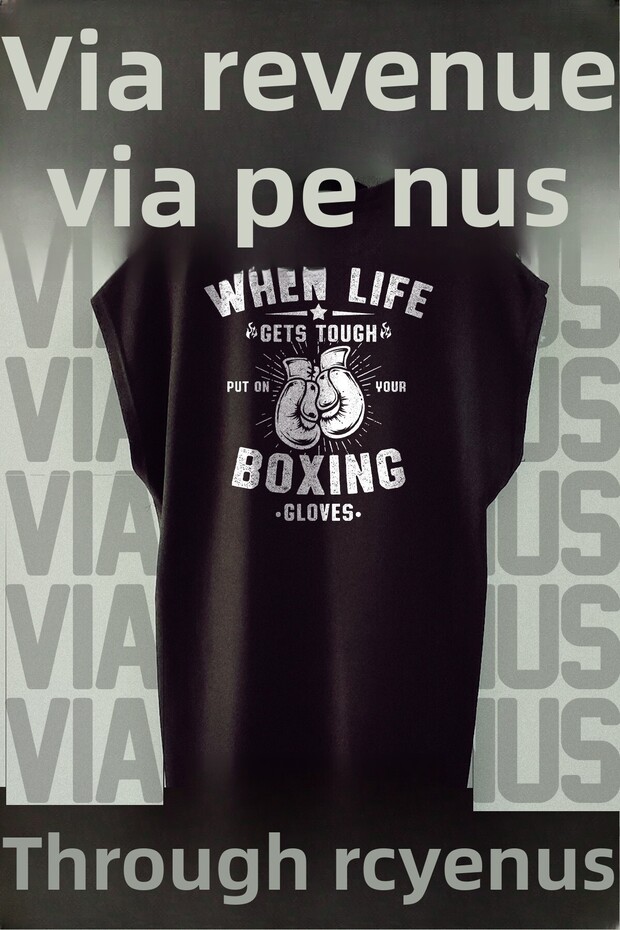 Wear Boxing Gloves When Life Is Difficult Printed 100% Cotton Zero Sleeve Fitness Tshirt