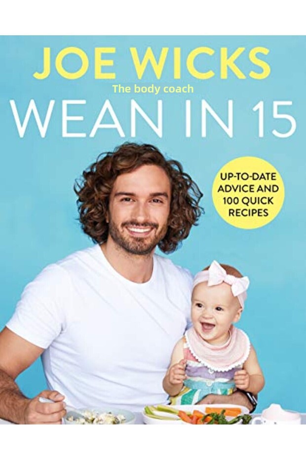 Wean In 15 Uptodate Advice And 100 Quick Recipes