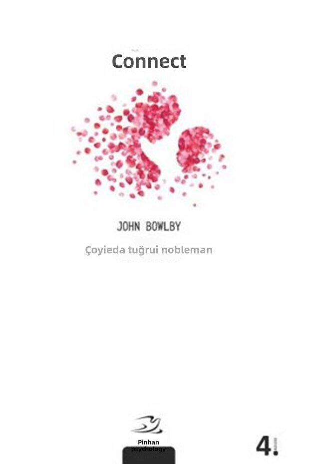 Bağlanma - John Bowlby