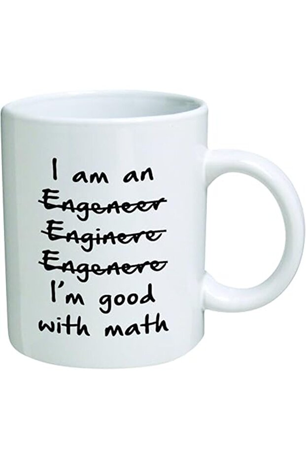 Funny Wrong I'm an Engineer Good with Math 11oz Coffee Mug Sarcastic Inspirational Cup