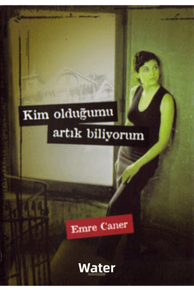 Kim Olduğumu Artık Biliyorum