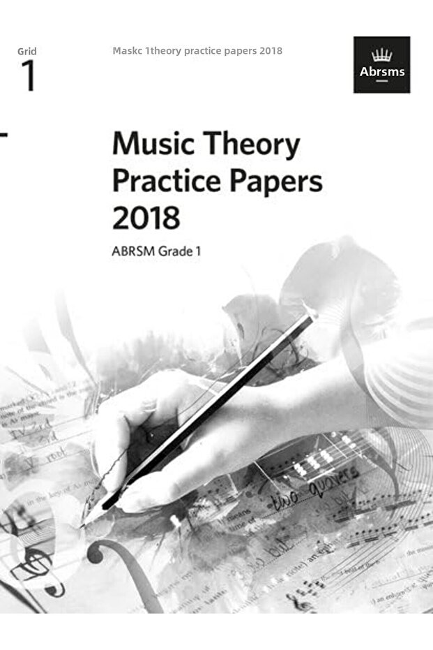 Music Theory Practice Papers 2018 Abrsm Grade 1