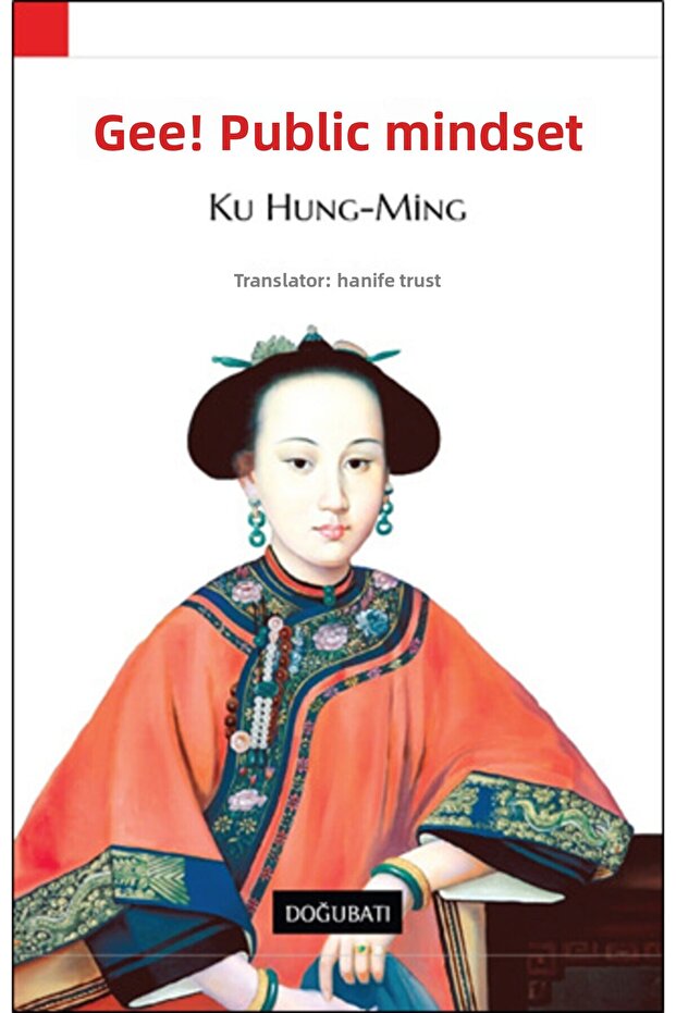 Çin Halkının Zihniyeti -- Ku Hung-ming