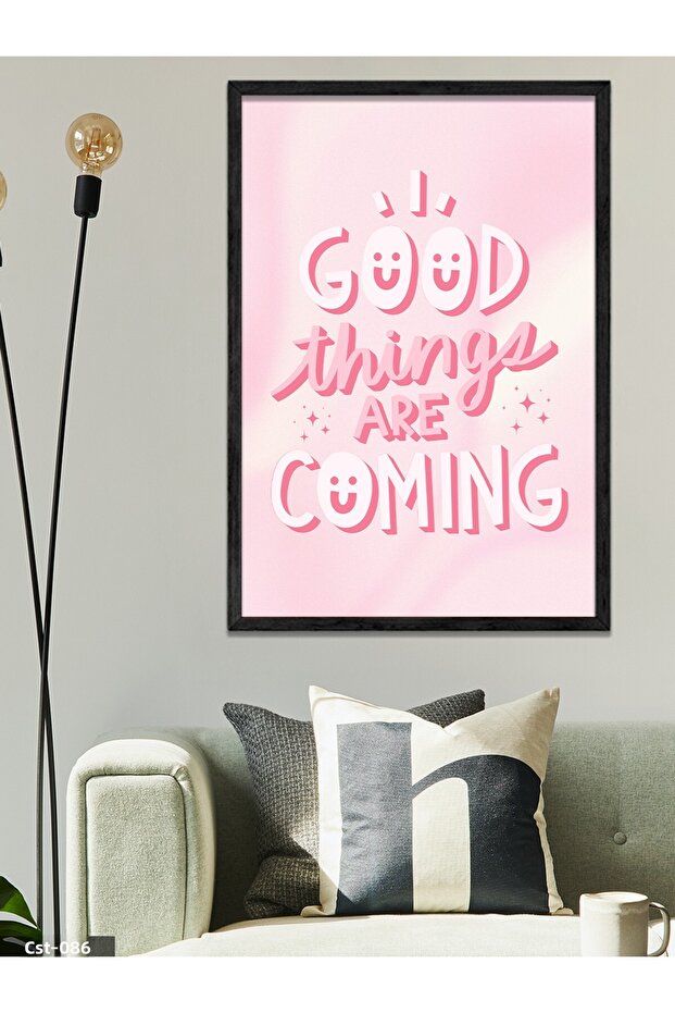 One Piece Black Wooden Framed Painting with Good Things Are Coming Written on a Pink Background