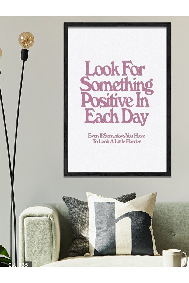 Look for a Positive Thing Every Day One Piece Black Wooden Framed Painting