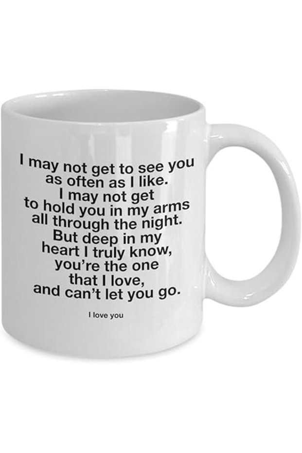I May Not See You Often, But Deep in My Heart I Know You’re the One I Love – I Love You Mug