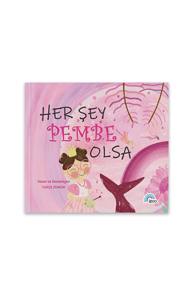 Her Şey Pembe Olsa - 1