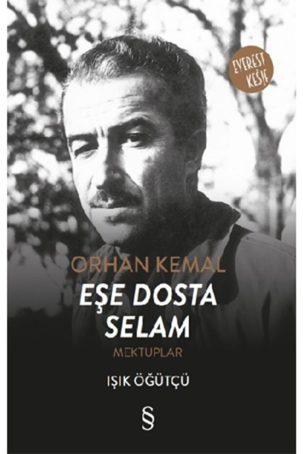 Orhan Kemal Eşe Dosta Selam Mektuplar
