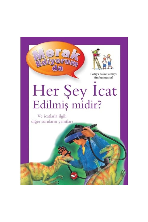 Her Şey Icat Edilmiş Midir? - Merak Ediyorum Da /barbara Taylor /