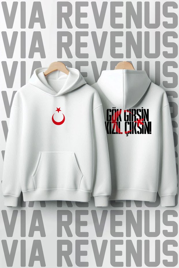 Gök Girsin Kızıl Çıksın Printed 100% Cotton Premium Quality Hooded Sweatshirt