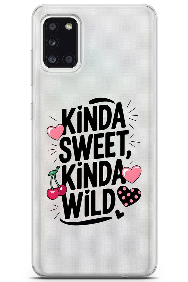 Samsung Galaxy A31 Compatible Kinda Sweet Kinda Wild Patterned Transparent Phone Case