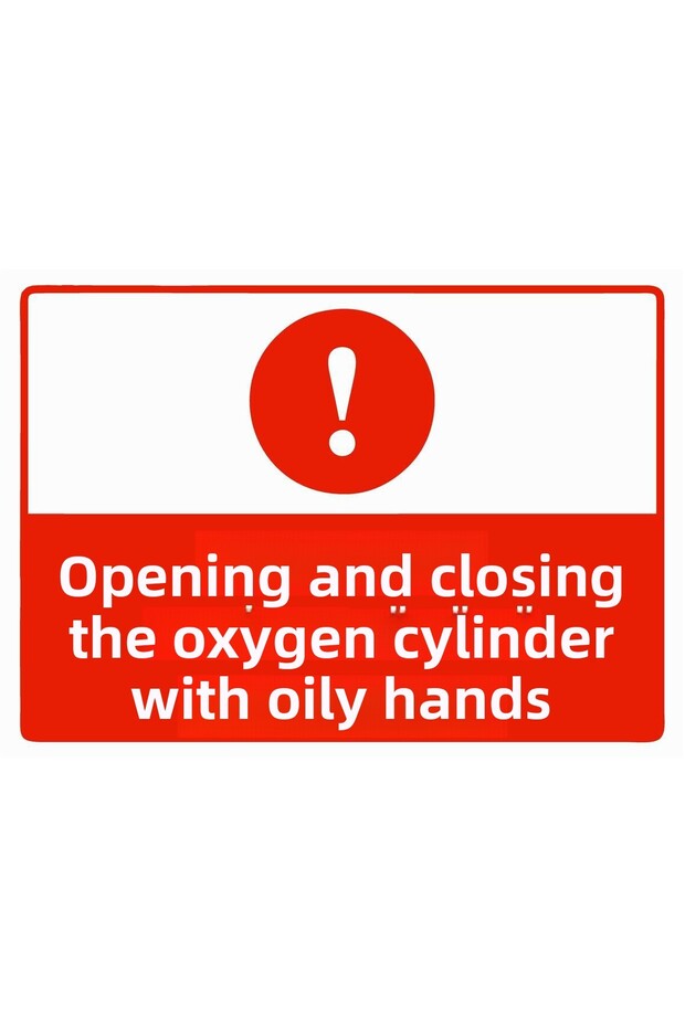Oxygen Cylinder Open and Close with Oil Hand Isg Warning Sign Pvc A4 21X30 cm