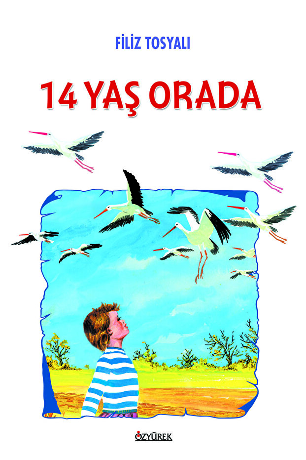 14 YAŞ ORADA