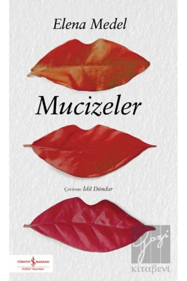 Mucizeler Elena Medel İş Bankası Kültür Yayınları