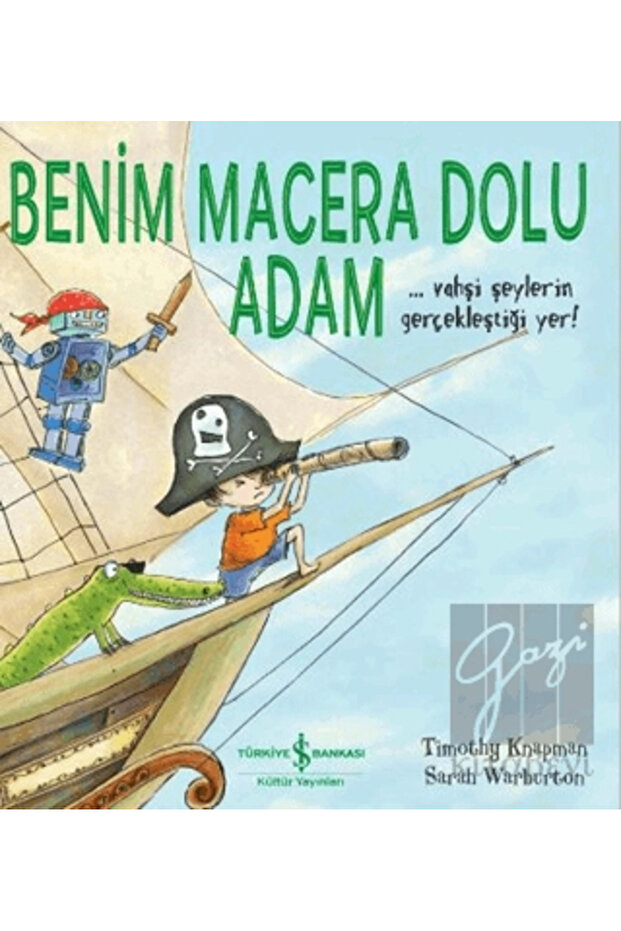 Benim Macera Dolu Adam (6+ Yaş)
