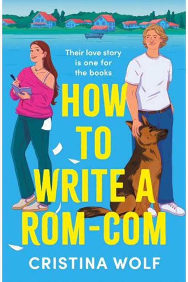 How to Write a Rom-Com — Cristina Wolf - 1