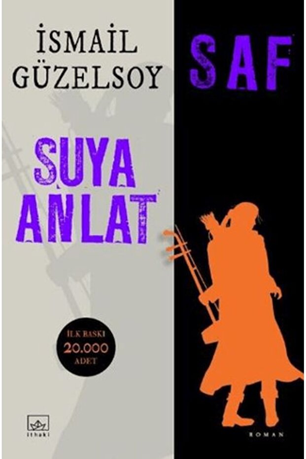 Saf - Suya Anlat