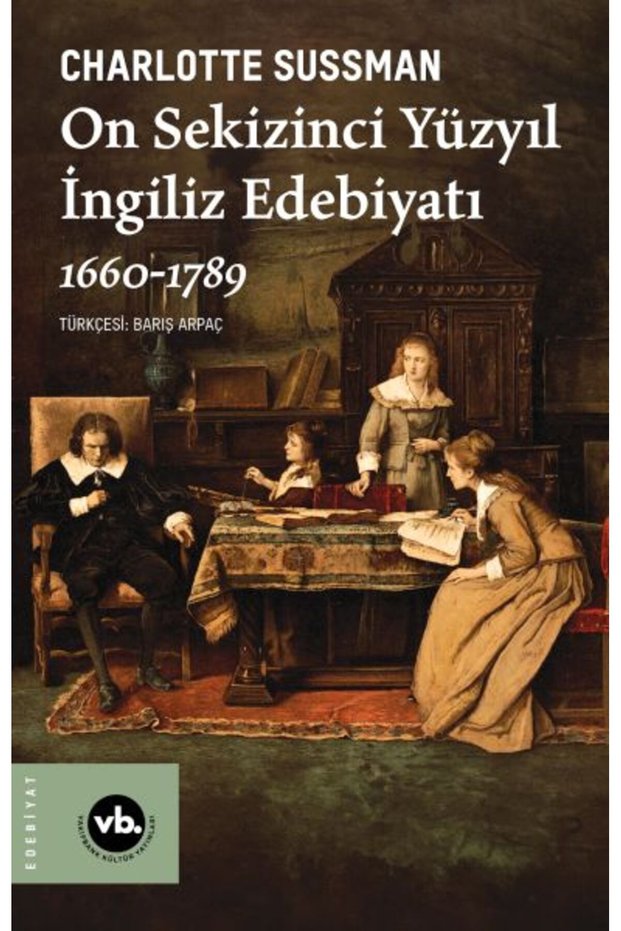 On Sekizinci Yüzyıl İngiliz Edebiyatı 1660-1789