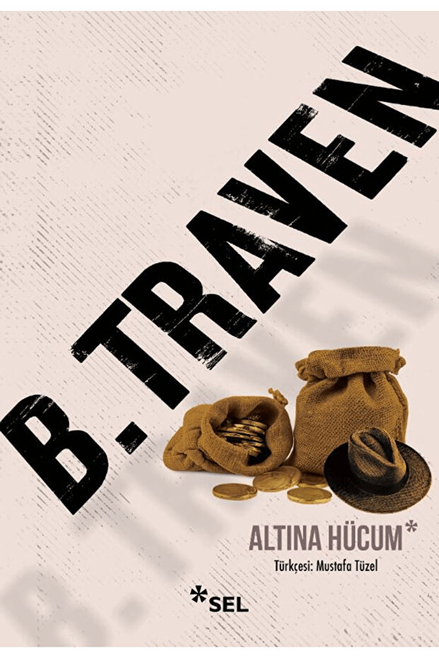 Altına Hücum / B. Traven / / 9786256462878