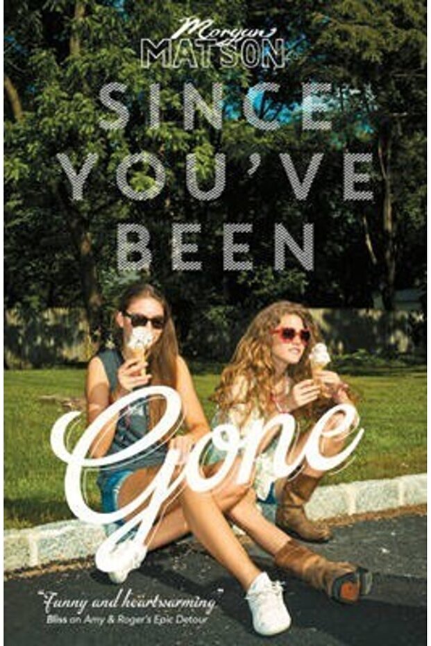Since You’ve Been Gone