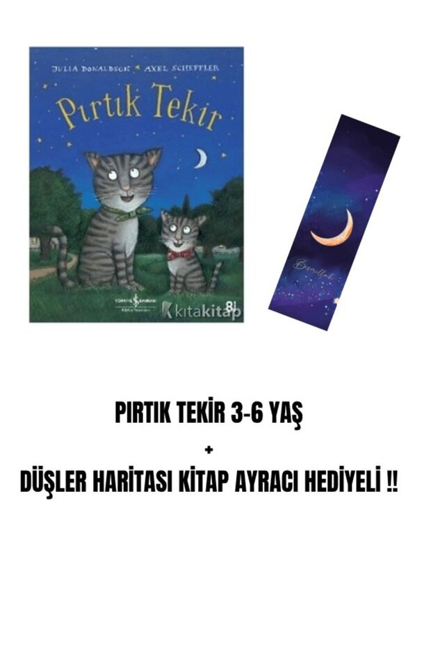 PIRTIK TEKİR 3-6 YAŞ + DÜŞLER HARİTASI KİTAP AYRACI HEDİYELİ !!